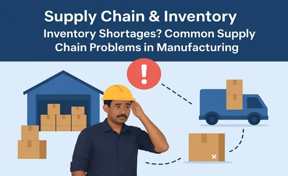 Inventory Shortages in Manufacturing