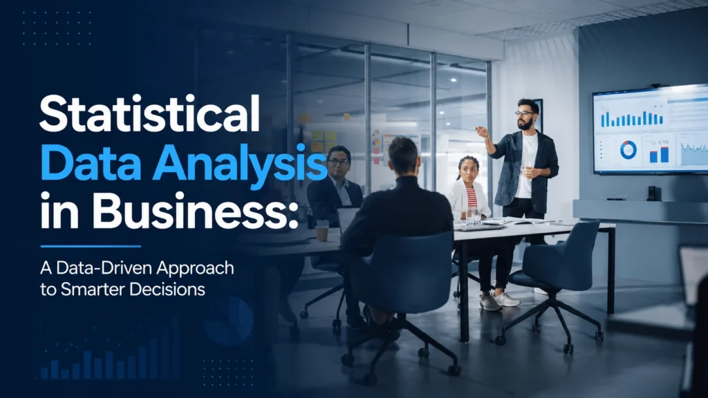 Statistical Data Analysis in Business