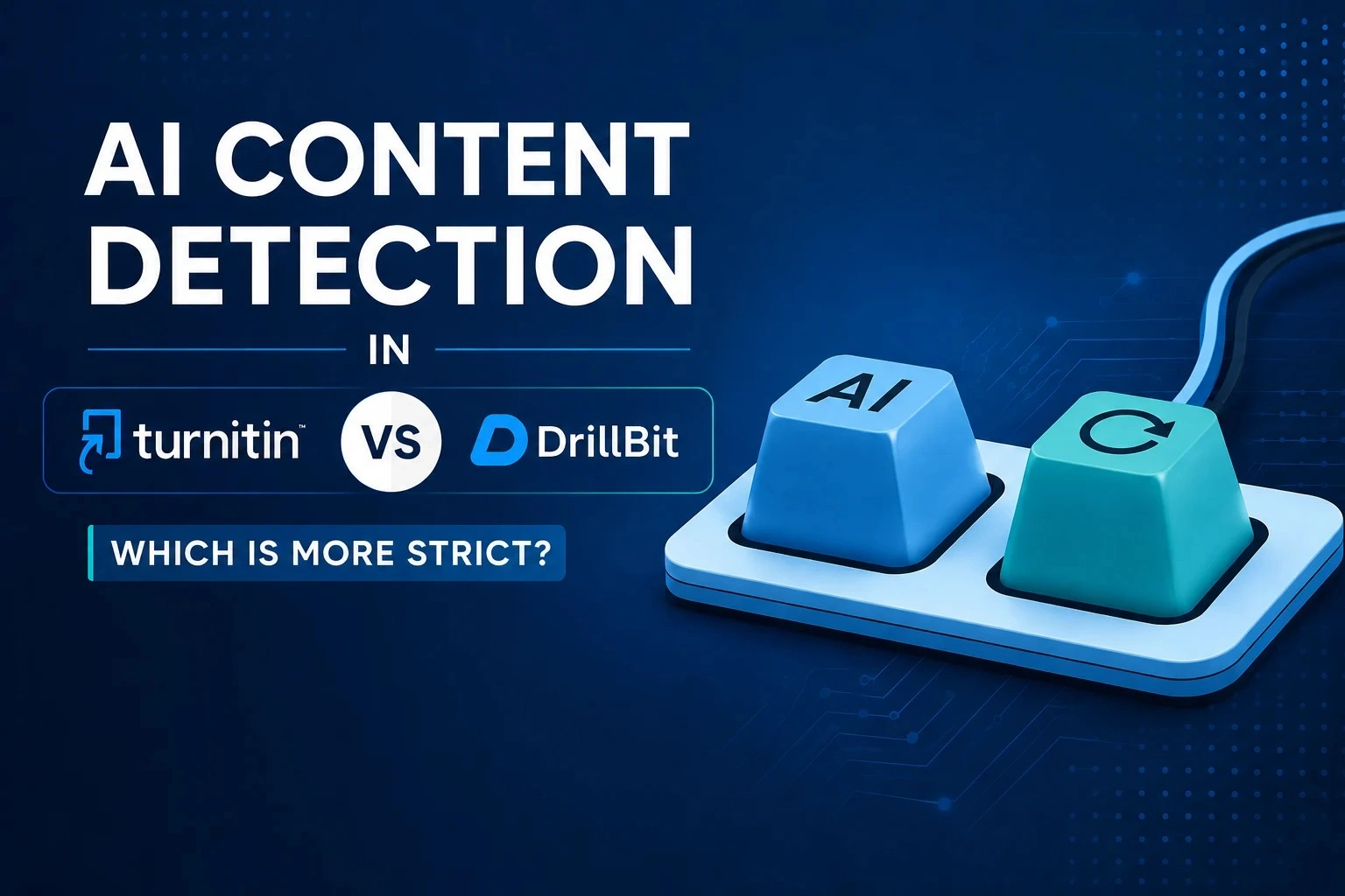AI Content Detection in Turnitin vs DrillBit