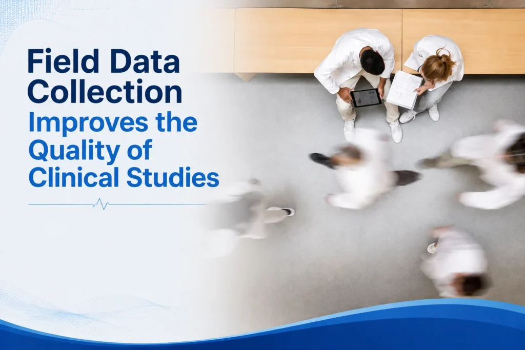 Healthcare professionals managing field data collection activities in a clinical research environment