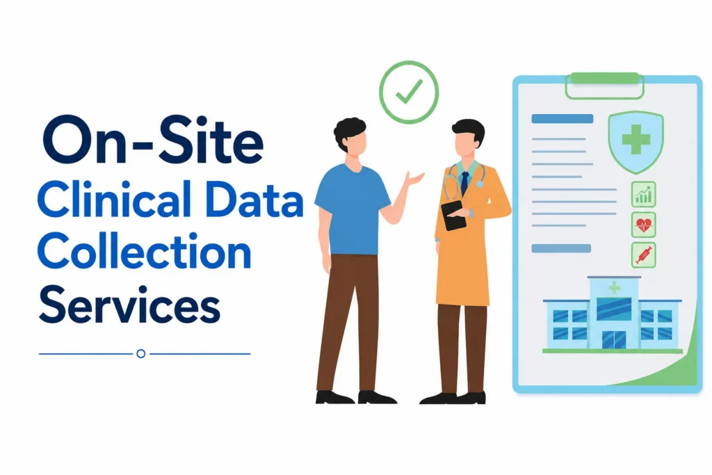 Healthcare professionals providing on-site clinical data collection and patient research support services