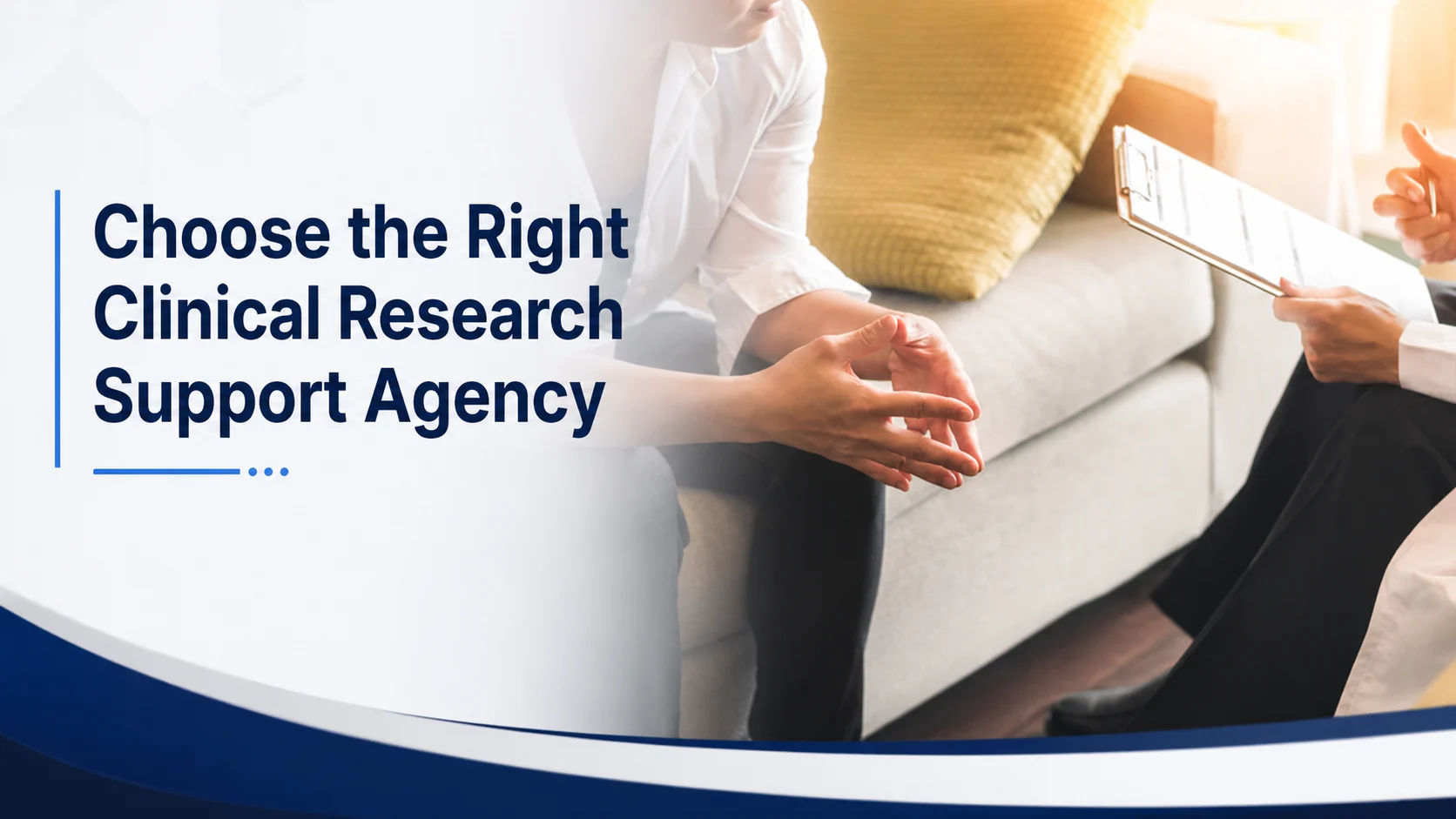 Professional consultation for choosing the right clinical research support agency