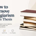 Remove Plagiarism from Thesis and Dissertation in India