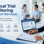 Clinical Trial Monitoring Support Services