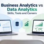 Business Analytics vs Data Analytics